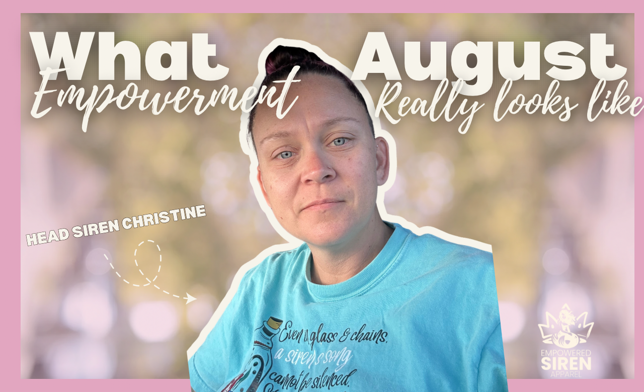 What Empowerment Really Looks Like in August