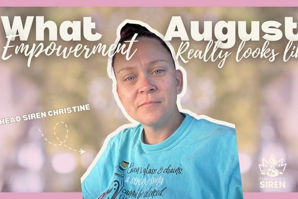 What Empowerment Really Looks Like in August