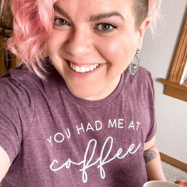 You Had Me At Coffee
